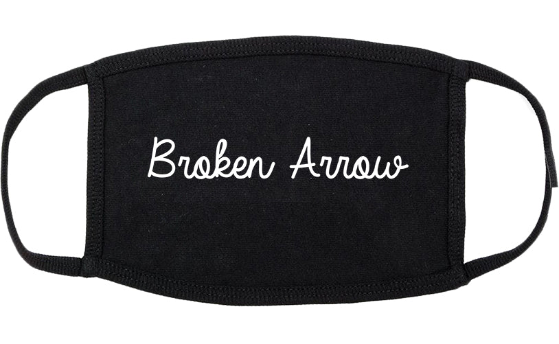 Broken Arrow Oklahoma OK Script Cotton Face Mask Black