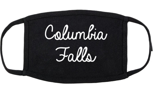 Columbia Falls Montana MT Script Cotton Face Mask Black