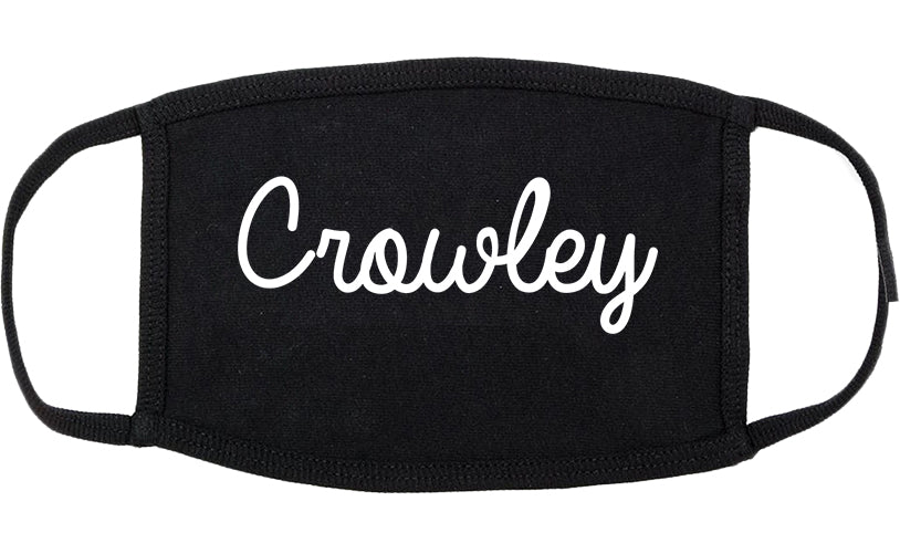 Crowley Louisiana LA Script Cotton Face Mask Black