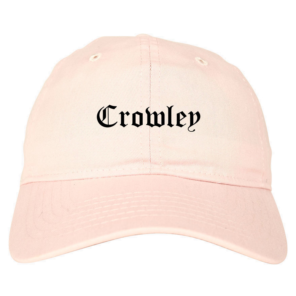 Crowley Texas TX Old English Mens Dad Hat Baseball Cap Pink