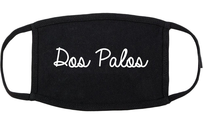 Dos Palos California CA Script Cotton Face Mask Black