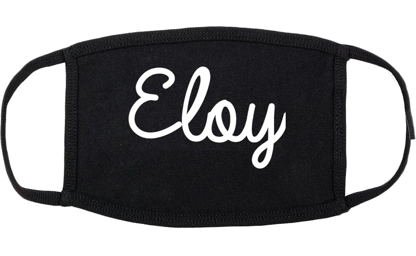 Eloy Arizona AZ Script Cotton Face Mask Black