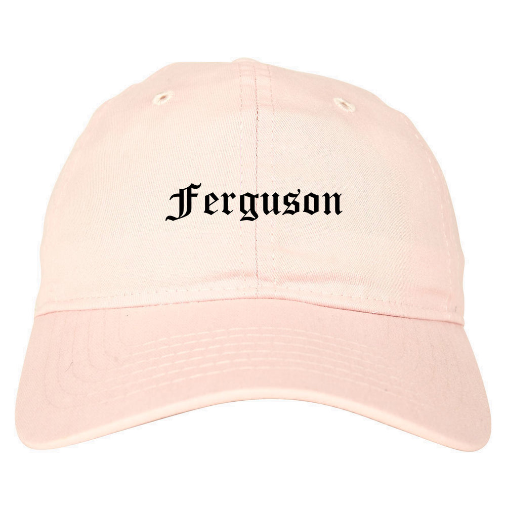 Ferguson Missouri MO Old English Mens Dad Hat Baseball Cap Pink