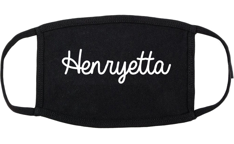 Henryetta Oklahoma OK Script Cotton Face Mask Black