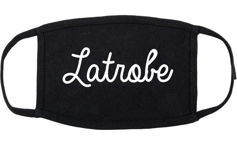 Latrobe Pennsylvania PA Script Cotton Face Mask Black