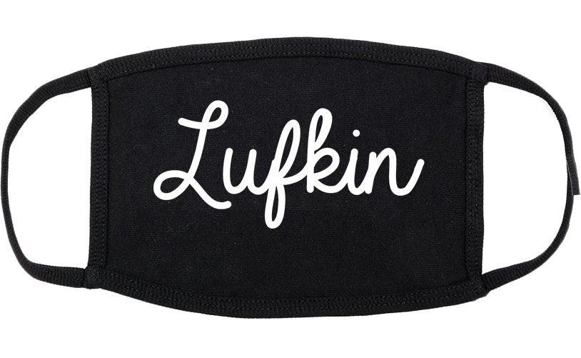 Lufkin Texas TX Script Cotton Face Mask Black