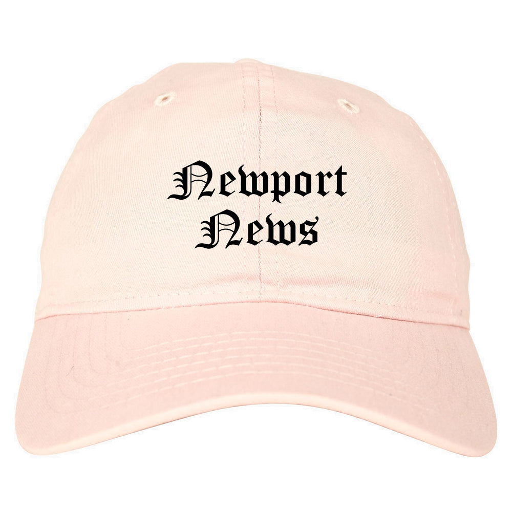 Newport News Virginia VA Old English Mens Dad Hat Baseball Cap Pink