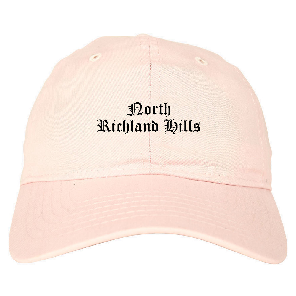 North Richland Hills Texas TX Old English Mens Dad Hat Baseball Cap Pink
