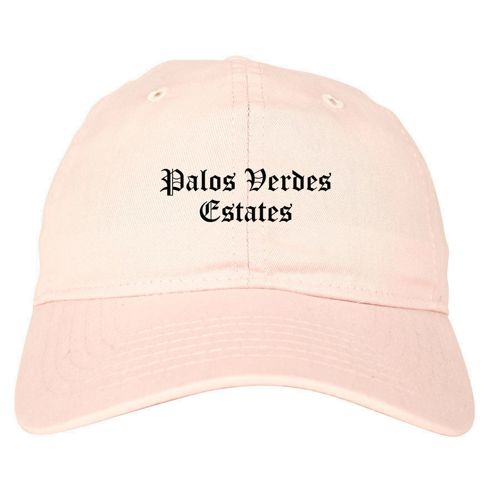 Palos Verdes Estates California CA Old English Mens Dad Hat Baseball Cap Pink