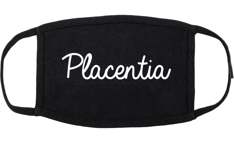 Placentia California CA Script Cotton Face Mask Black