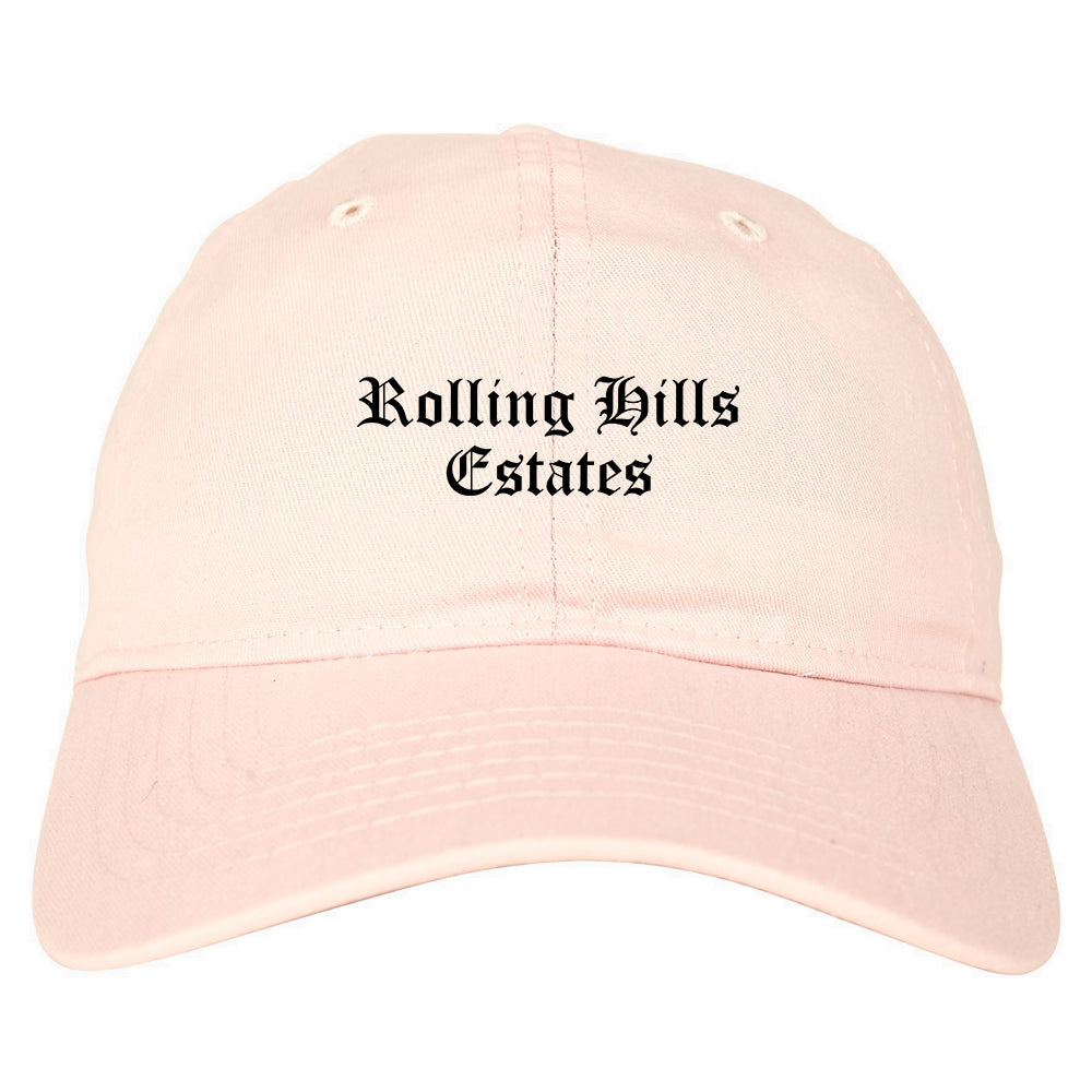 Rolling Hills Estates California CA Old English Mens Dad Hat Baseball Cap Pink