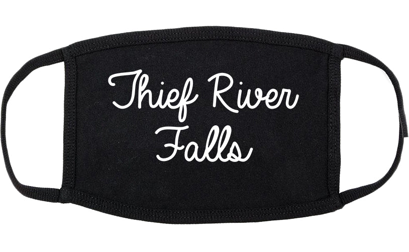 Thief River Falls Minnesota MN Script Cotton Face Mask Black