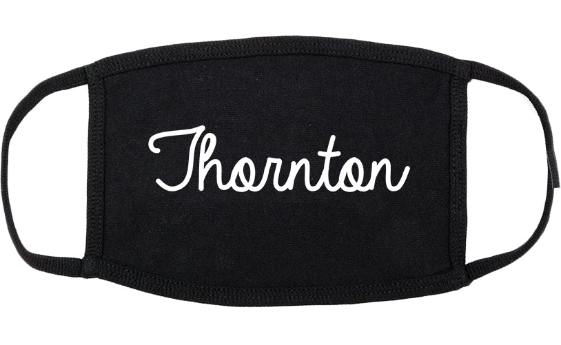 Thornton Colorado CO Script Cotton Face Mask Black