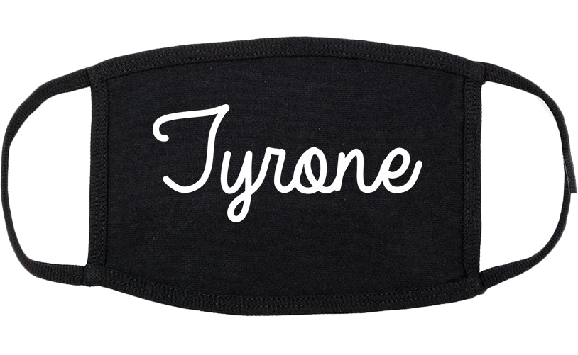 Tyrone Pennsylvania PA Script Cotton Face Mask Black