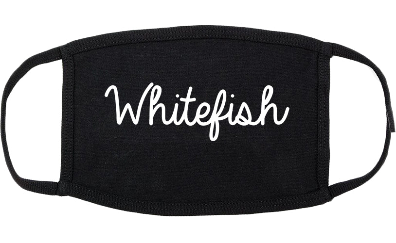 Whitefish Montana MT Script Cotton Face Mask Black