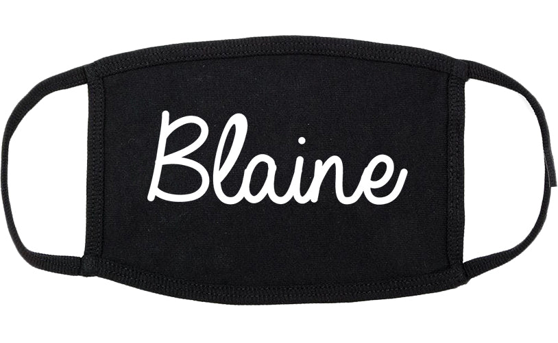 Blaine Washington WA Script Cotton Face Mask Black
