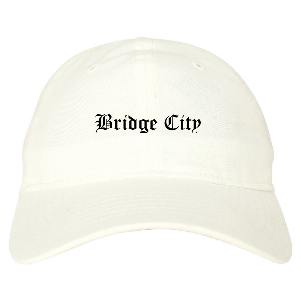 Bridge City Texas TX Old English Mens Dad Hat Baseball Cap White
