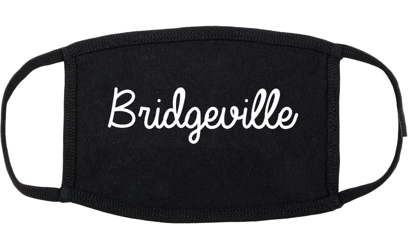 Bridgeville Pennsylvania PA Script Cotton Face Mask Black