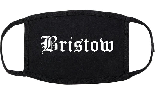 Bristow Oklahoma OK Old English Cotton Face Mask Black