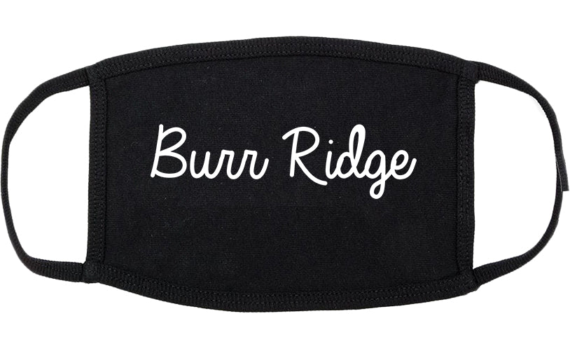 Burr Ridge Illinois IL Script Cotton Face Mask Black