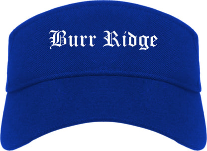 Burr Ridge Illinois IL Old English Mens Visor Cap Hat Royal Blue