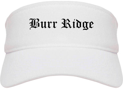 Burr Ridge Illinois IL Old English Mens Visor Cap Hat White
