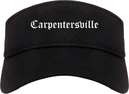 Carpentersville Illinois IL Old English Mens Visor Cap Hat Black