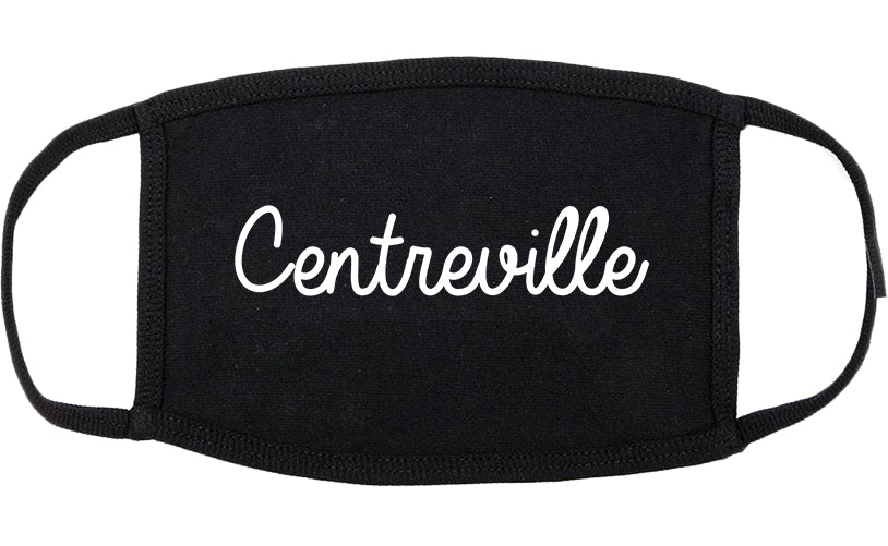 Centreville Illinois IL Script Cotton Face Mask Black