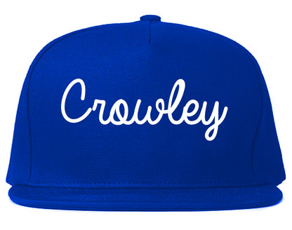 Crowley Texas TX Script Mens Snapback Hat Royal Blue