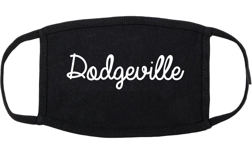 Dodgeville Wisconsin WI Script Cotton Face Mask Black