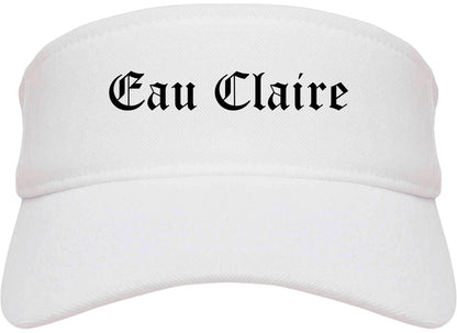 Eau Claire Wisconsin WI Old English Mens Visor Cap Hat White