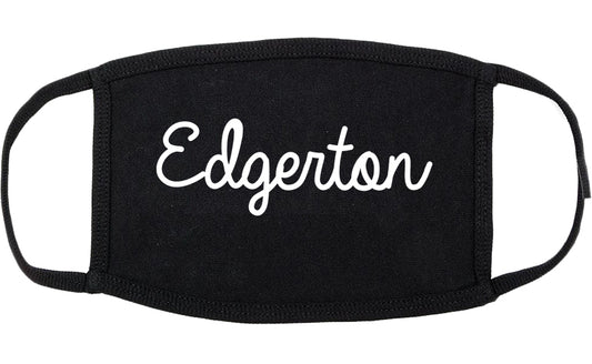 Edgerton Wisconsin WI Script Cotton Face Mask Black