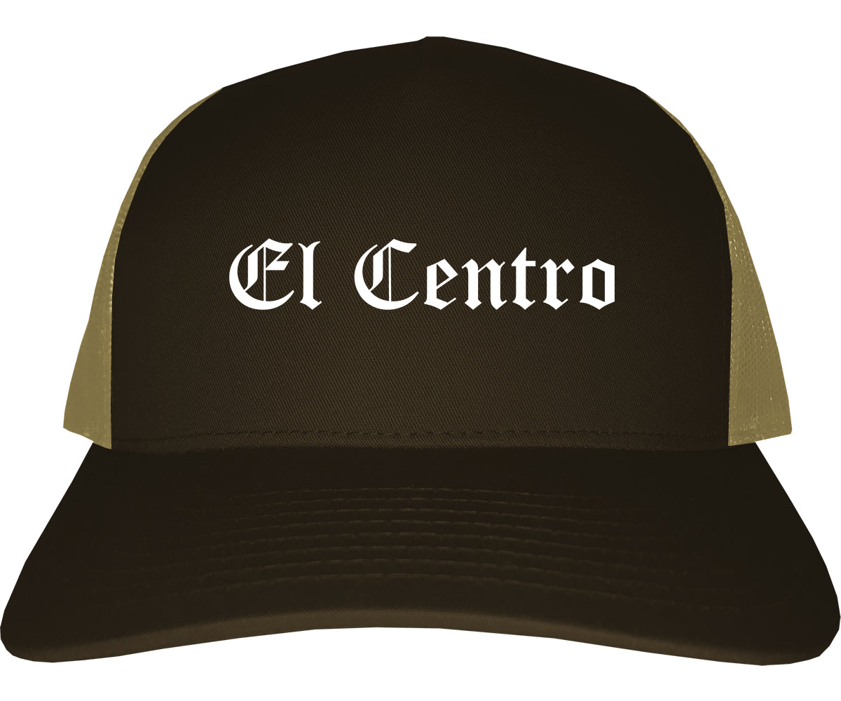 El Centro California CA Old English Mens Trucker Hat Cap Brown