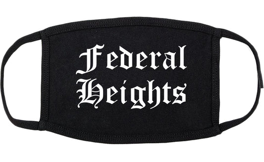 Federal Heights Colorado CO Old English Cotton Face Mask Black