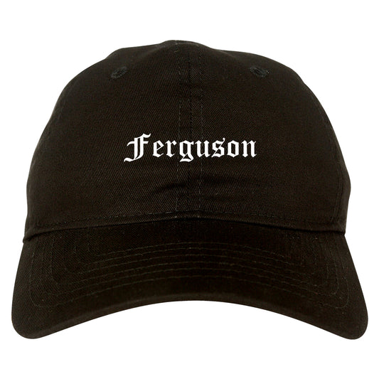 Ferguson Missouri MO Old English Mens Dad Hat Baseball Cap Black