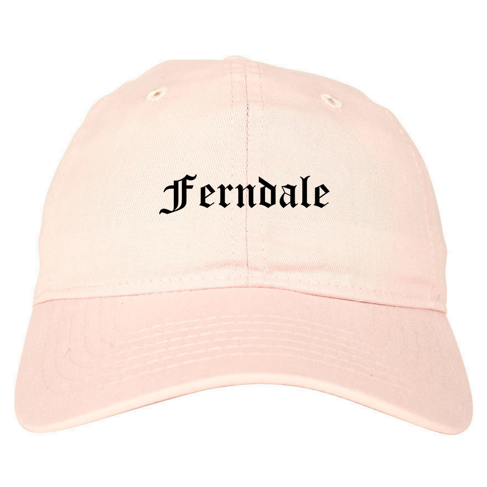 Ferndale Washington WA Old English Mens Dad Hat Baseball Cap Pink