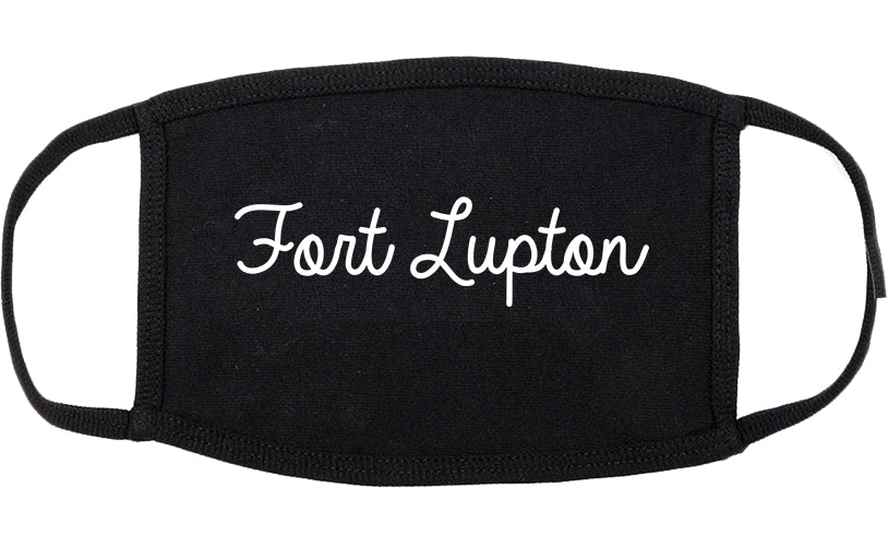 Fort Lupton Colorado CO Script Cotton Face Mask Black