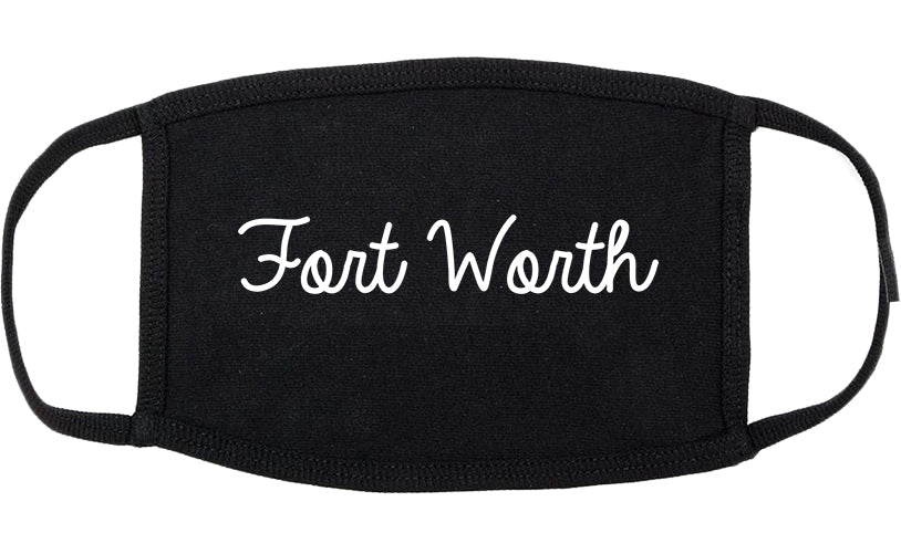 Fort Worth Texas TX Script Cotton Face Mask Black