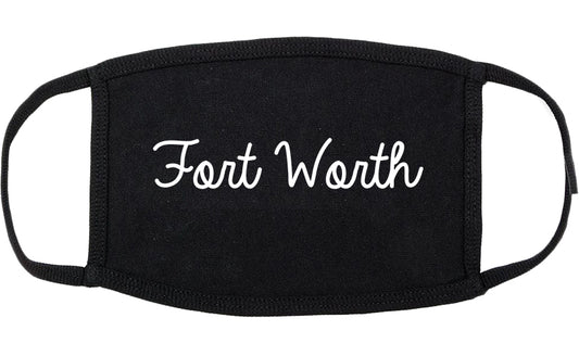 Fort Worth Texas TX Script Cotton Face Mask Black