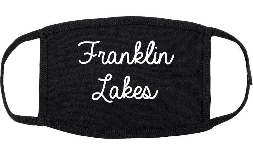Franklin Lakes New Jersey NJ Script Cotton Face Mask Black