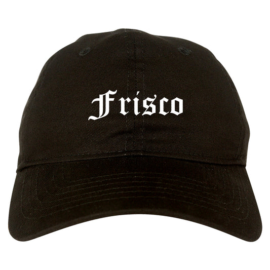 Frisco Texas TX Old English Mens Dad Hat Baseball Cap Black