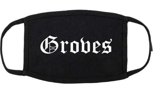 Groves Texas TX Old English Cotton Face Mask Black