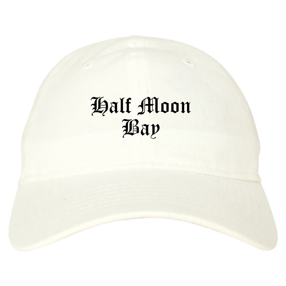 Half Moon Bay California CA Old English Mens Dad Hat Baseball Cap White