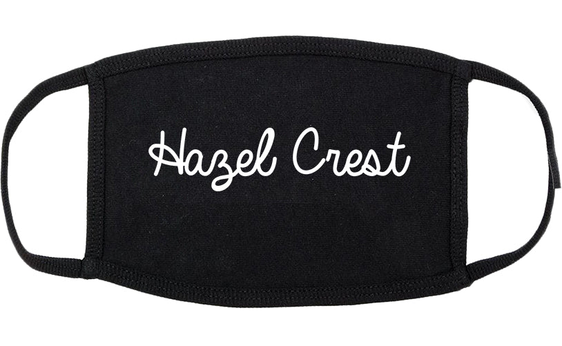 Hazel Crest Illinois IL Script Cotton Face Mask Black