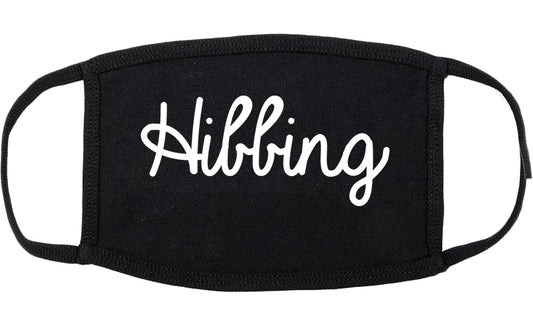 Hibbing Minnesota MN Script Cotton Face Mask Black