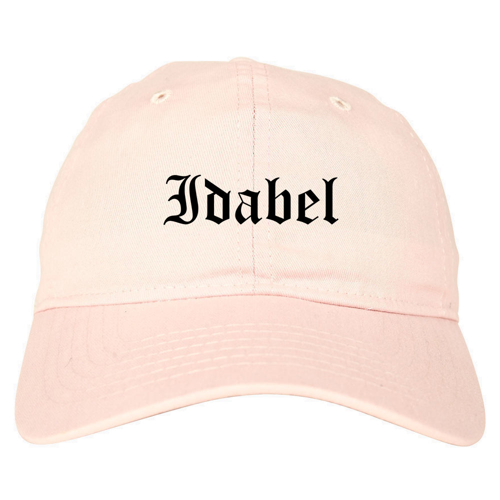Idabel Oklahoma OK Old English Mens Dad Hat Baseball Cap Pink