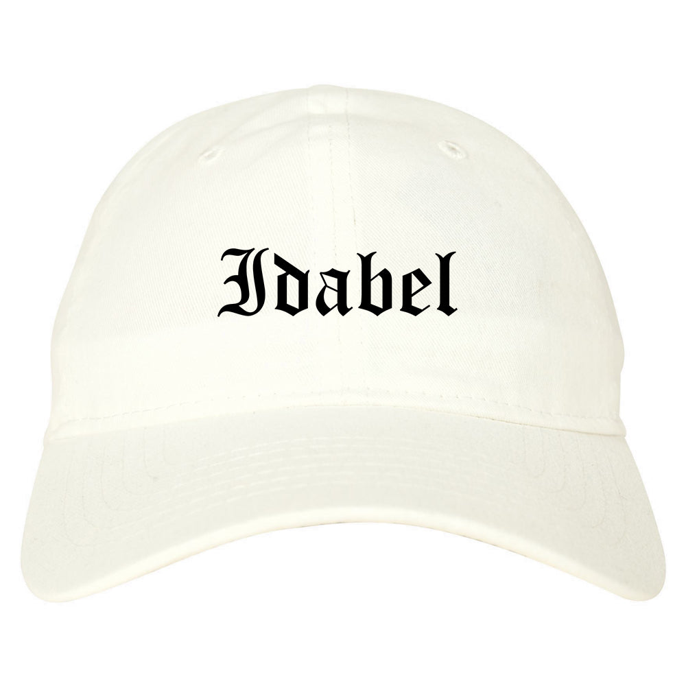 Idabel Oklahoma OK Old English Mens Dad Hat Baseball Cap White