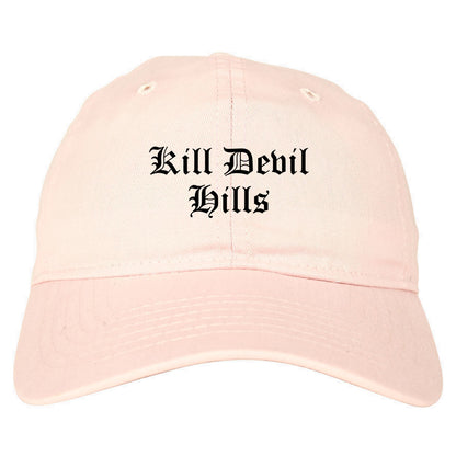 Kill Devil Hills North Carolina NC Old English Mens Dad Hat Baseball Cap Pink