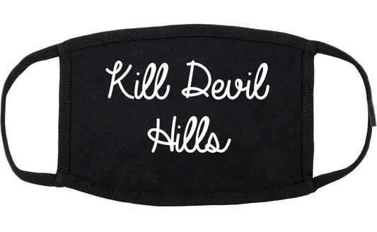 Kill Devil Hills North Carolina NC Script Cotton Face Mask Black