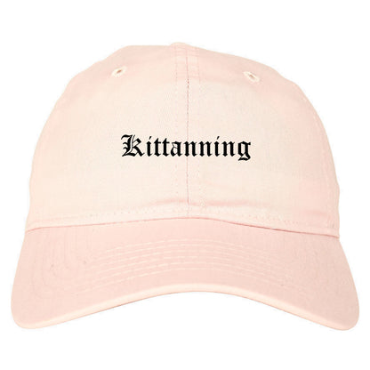 Kittanning Pennsylvania PA Old English Mens Dad Hat Baseball Cap Pink